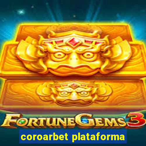 coroarbet plataforma